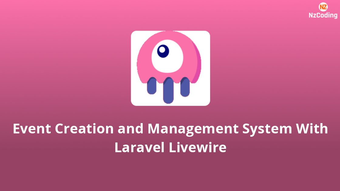 Event Creation and Management System With Laravel Livewire